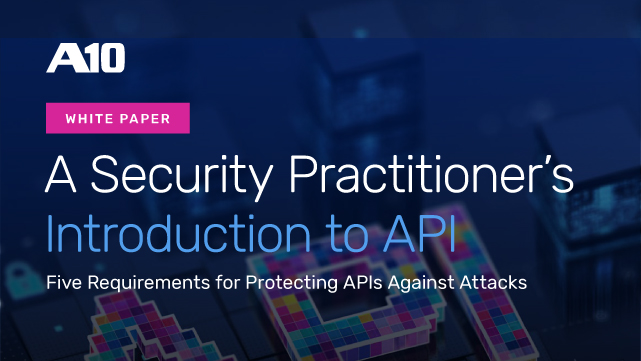 White paper cover: A Security Practitioner’s Introduction to API - Five Requirements for Protecting APIs Against Attacks.